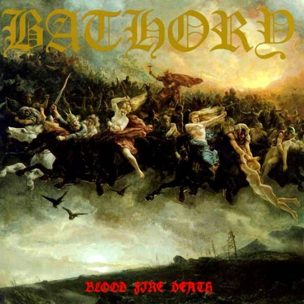 BATHORY Blood Fire Death.jpg