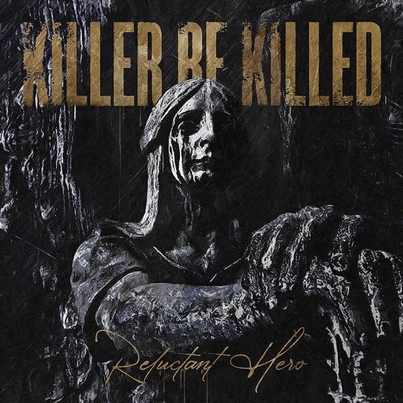 CD KILLER BY KILLED Reluctant Hero.jpg