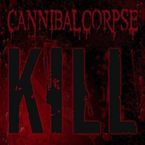 CD CANNIBAL CORPSE Kill.jpg