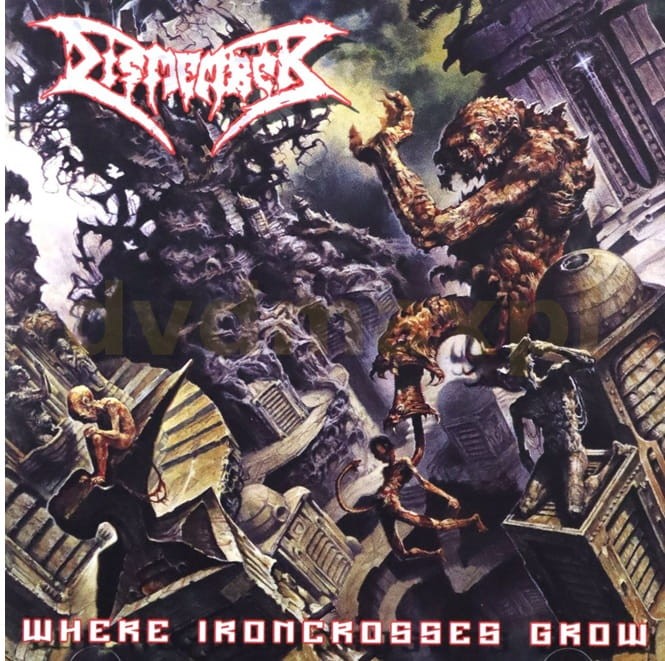 płyta CD DISMEMBER Where Ironcrosses Grow.jpg